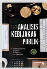 Buku Ajar Analisis Kebijakan Publik