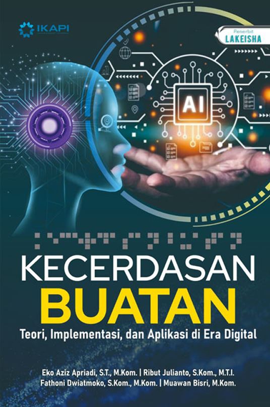 KECERDASAN BUATAN Teori, Implementasi, dan Aplikasi di Era Digital