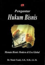 Pengantar Hukum Bisnis (menata bisnis modern di era global)