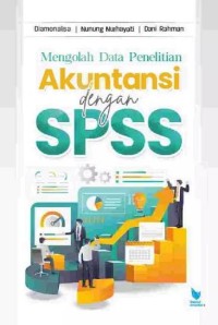 Image of Mengolah Data Penelitian Akuntansi dengan SPSS