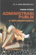 Pokok-pokok Administrasi Publik & implementasinya